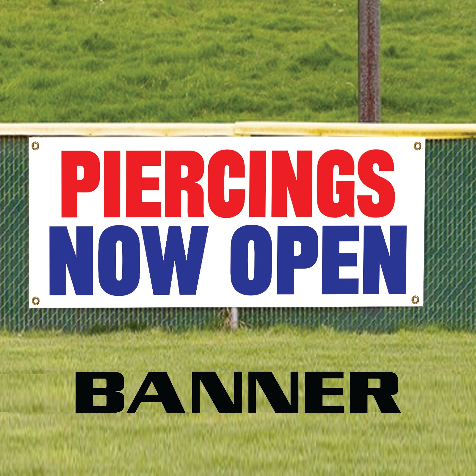 Piercings now open vinyl printed banner sign