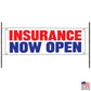 Insurance now open vinyl printed banner sign