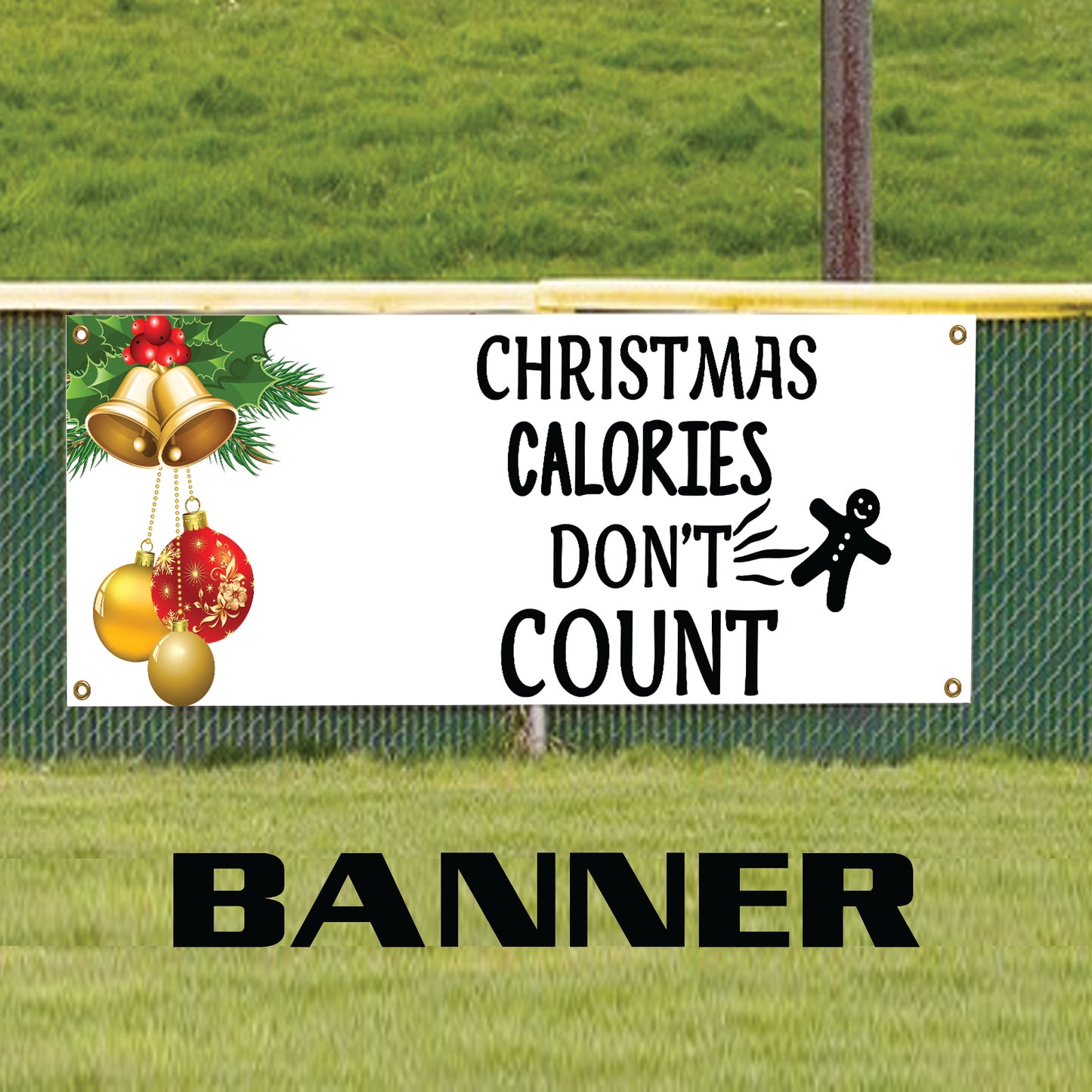 Christmas calories don't count vinyl printed banner sign