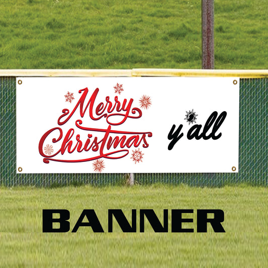 Merry Christmas y'all vinyl printed banner sign