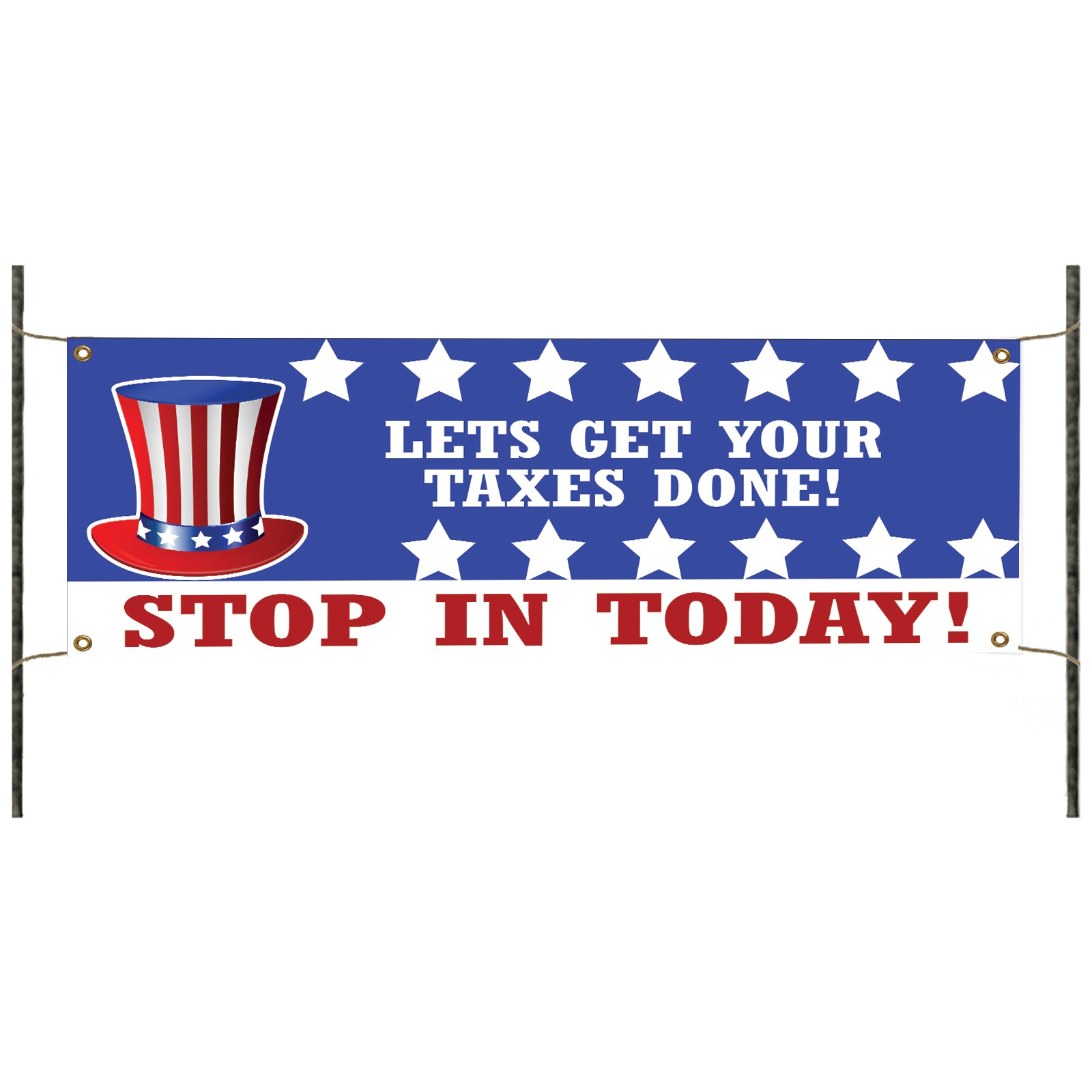 Lets get your taxes done stop in today vinyl printed banner sign