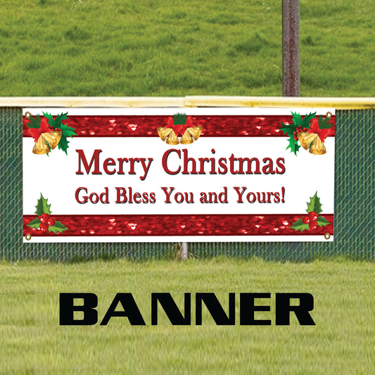 Merry Christmas god bless you and yours vinyl printed banner sign