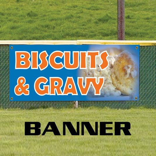 Biscuits & Gravy vinyl printed banner sign
