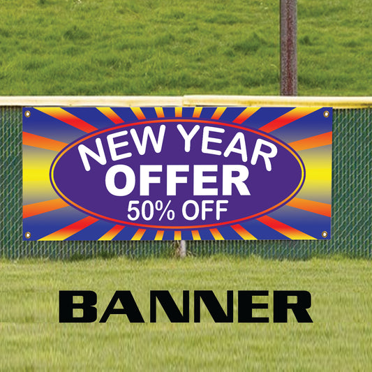 New year offer 50% off vinyl printed banner sign