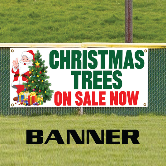 Christmas trees on sale now vinyl printed banner sign