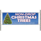 Non-Drop Christmas trees on sale here vinyl printed banner sign