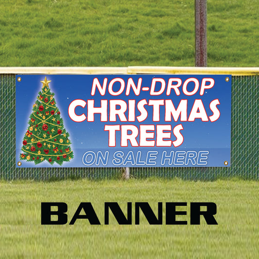 Non-Drop Christmas trees on sale here vinyl printed banner sign