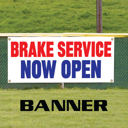 Brake service now open vinyl printed banner sign