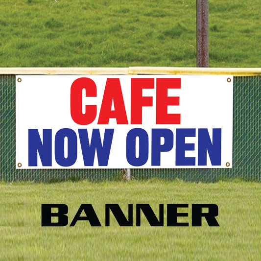 Cafe now open vinyl printed banner sign