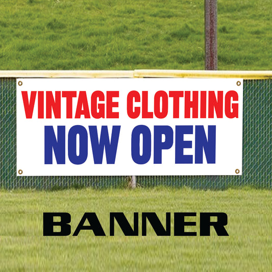 Vintage clothing now open vinyl printed banner sign