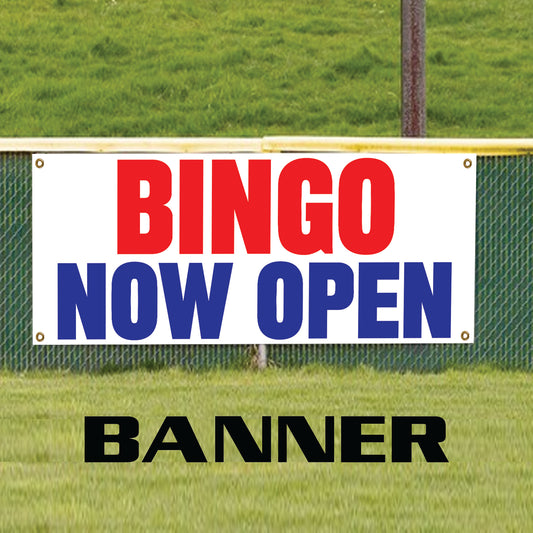 Bingo now open vinyl printed banner sign