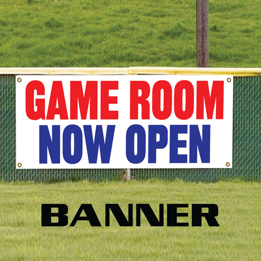 Game room now open vinyl printed banner sign