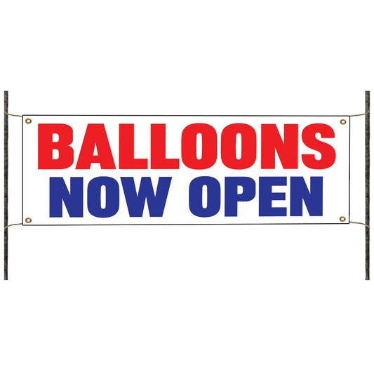 Balloons now open vinyl printed banner sign