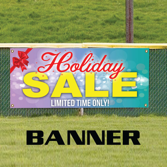 Holiday sale limited time only vinyl printed banner sign