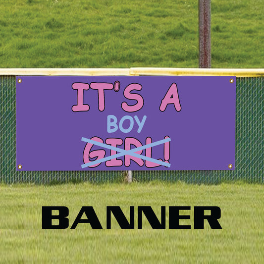 It's a boy not girl vinyl printed banner sign