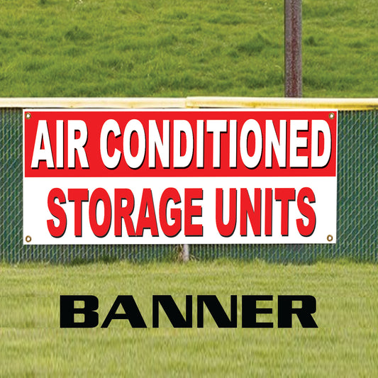 Air conditioned storage units vinyl printed banner sign