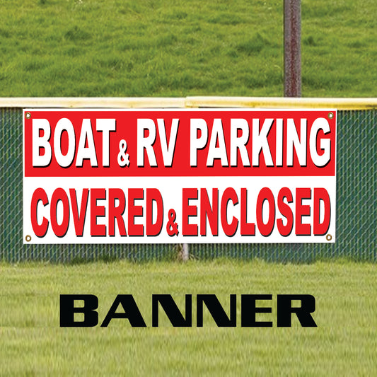Boat & RV Parking Covered & Enclosed vinyl printed banner sign