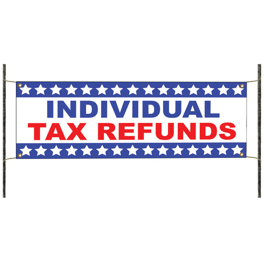 Individual tax refunds vinyl printed banner sign
