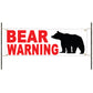 Bear warning vinyl printed banner sign