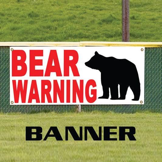 Bear warning vinyl printed banner sign