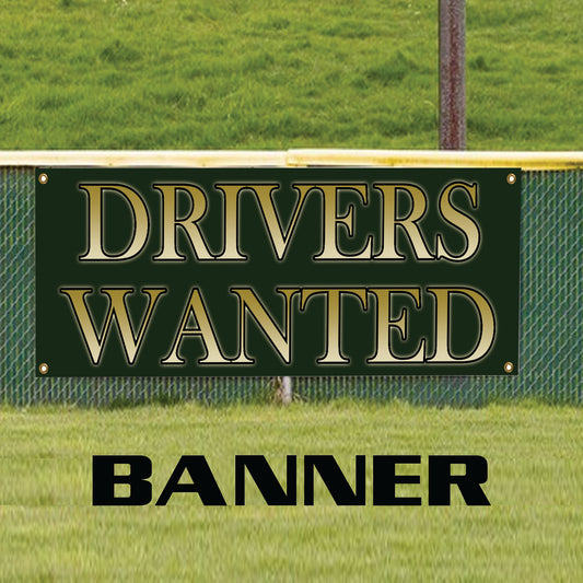 Drivers wanted vinyl printed banner sign