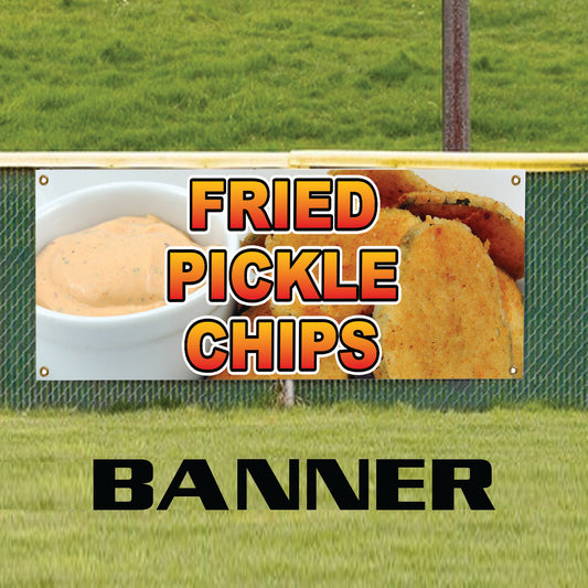 Fried pickle chips vinyl printed banner sign