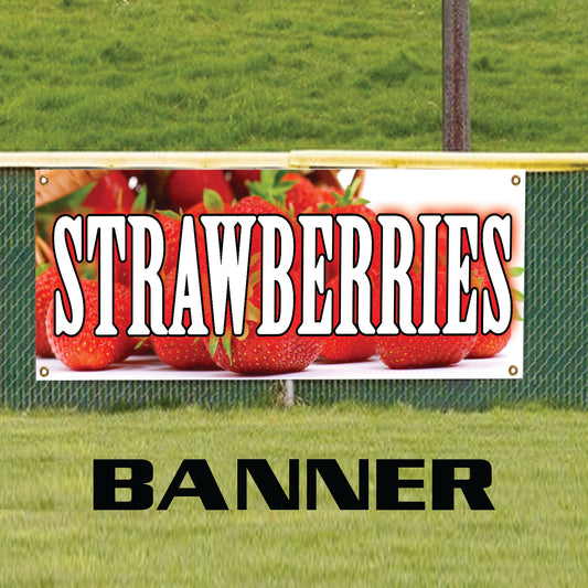 Strawberries vinyl printed banner sign