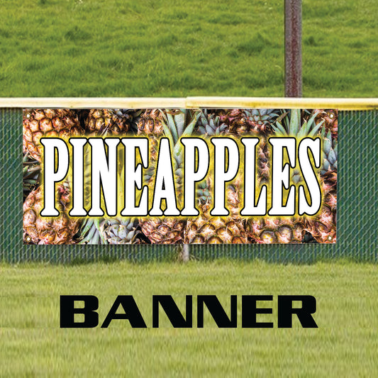 Pineapples vinyl printed banner sign