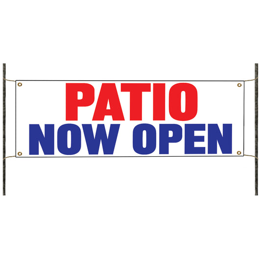 Patio now open vinyl printed banner sign