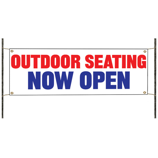 Outdoor seating now open vinyl printed banner sign