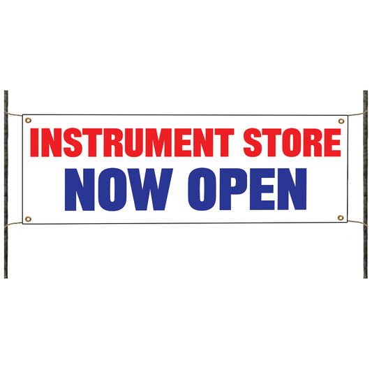 Instrument store now open vinyl printed banner sign