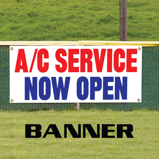 A/C service now open vinyl printed banner sign