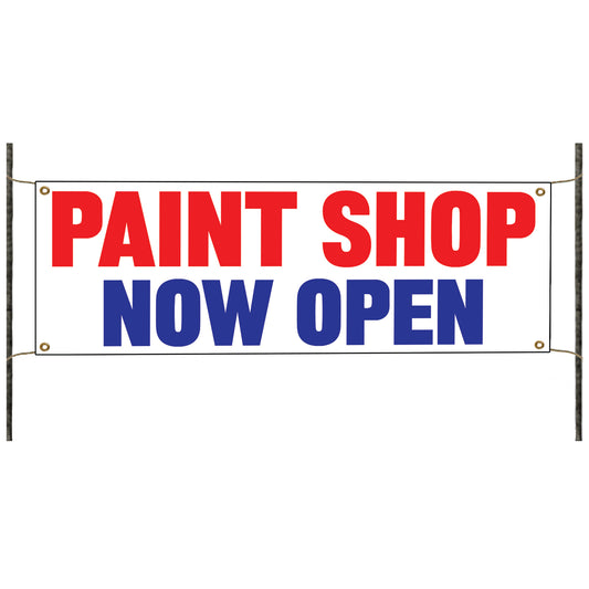 Paint shop now open vinyl printed banner sign