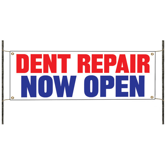 Dent repair now open vinyl printed banner sign