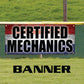 Certified mechanics vinyl printed banner sign