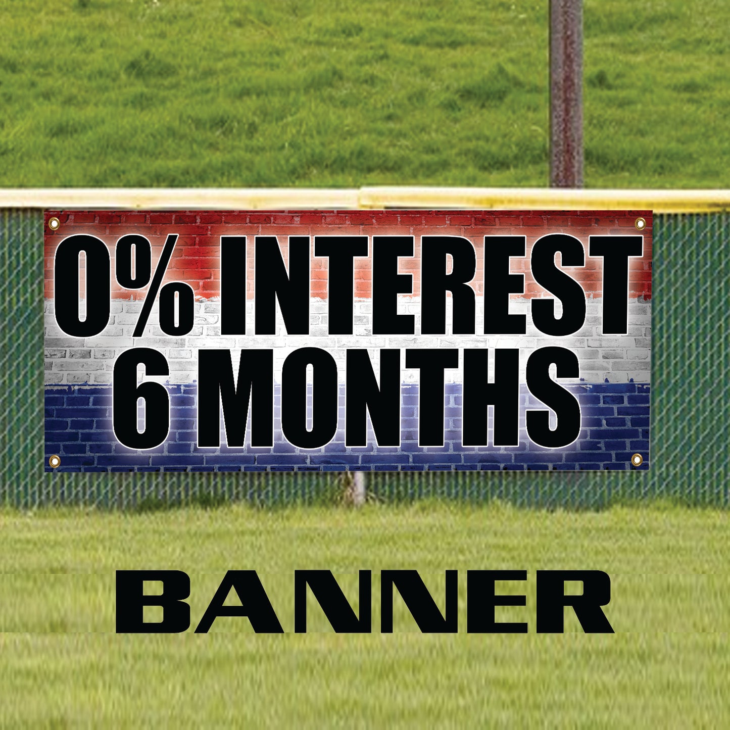 0% Interest 6 Months vinyl printed banner sign