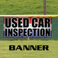 Used car inspection vinyl printed banner sign
