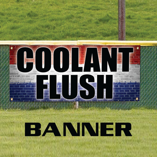 Coolant flush vinyl printed banner sign