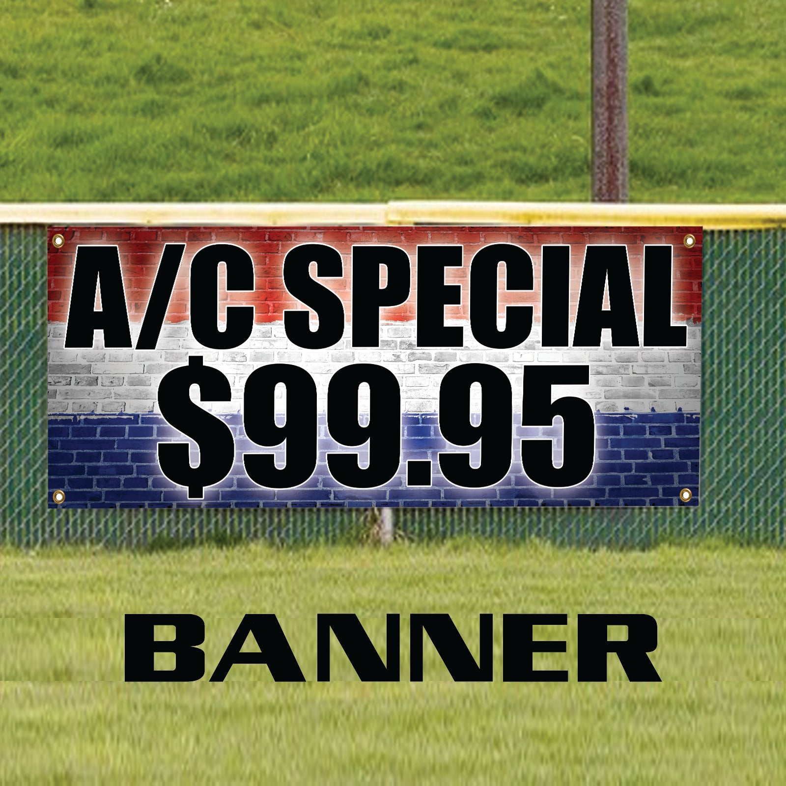 A/C special $99.95 vinyl printed banner sign