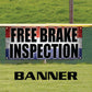 Free brake inspection vinyl printed banner sign