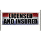 Licensed and insured vinyl printed banner sign