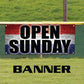 Open Sunday vinyl printed banner sign