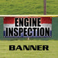 Engine inspection vinyl printed banner sign