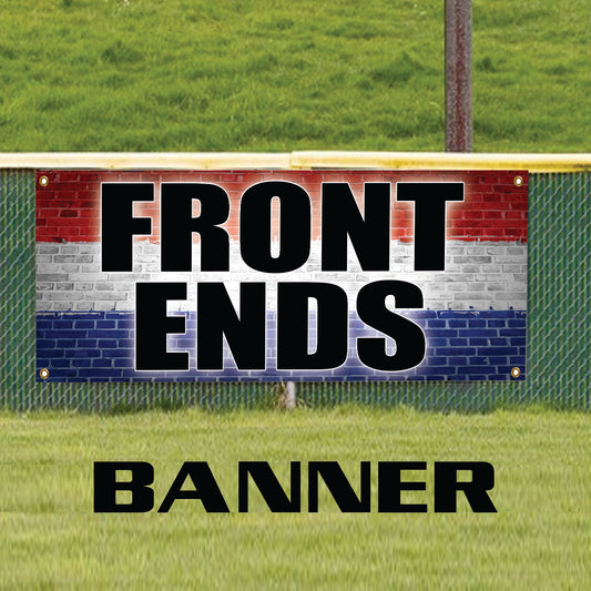 Front ends vinyl printed banner sign