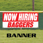 Now hiring baggers vinyl printed banner sign
