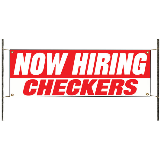 Now hiring checkers vinyl printed banner sign