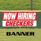 Now hiring checkers vinyl printed banner sign