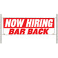 Now hiring bar back vinyl printed banner sign