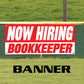 Now hiring bookkeeper vinyl printed banner sign