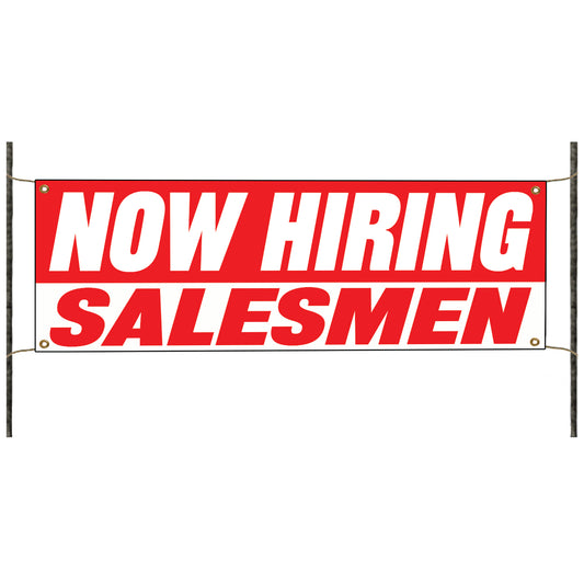 Now hiring salesmen vinyl printed banner sign